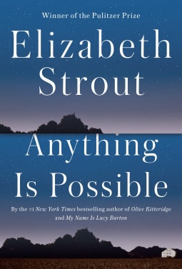 Anything is Possible, by Elizabeth Strout